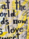 BURT BACHARACH "What the world needs now is love sweet love" - ART PRINT