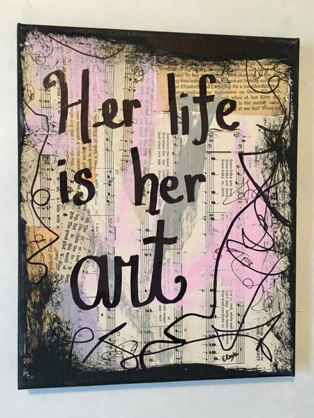 ARTIST  "Her life is her art" - CANVAS