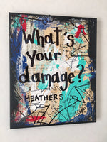 HEATHERS "What's your damage?" - ART
