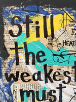 HEATHERS "Still the weakest must go" - ART PRINT