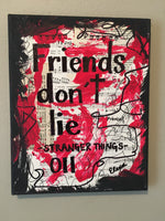 STRANGER THINGS "Friends don't lie" - ART