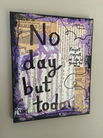 RENT "No day but today" - ART PRINT