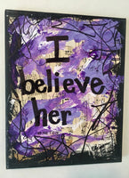 FEMINIST "I believe her" - ART