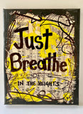 IN THE HEIGHTS "Just Breathe" - ART