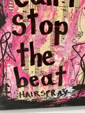 HAIRSPRAY "You can't stop the beat" - ART