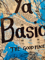 THE GOOD PLACE "Ya Basic" - ART