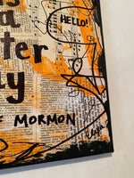 THE BOOK OF MORMON "Tomorrow is a latter day" - CANVAS