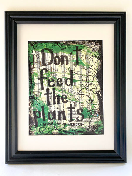 LITTLE SHOP OF HORRORS "Don't feed the plants" - ART PRINT
