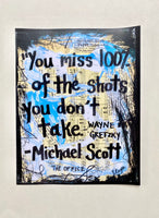 THE OFFICE "You miss 100% of the shots you don't make" - ART PRINT