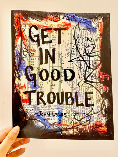 JOHN LEWIS "Get in good trouble" - ART PRINT
