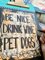 DOG LOVER "Be nice, drink wine, pet dogs" - ART
