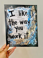 PITCH PERFECT "I like the way you work it" - ART PRINT