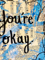 MENTAL HEALTH "You're okay" - ART