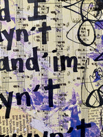 SINGIN' IN THE RAIN "And I cayn't stand 'im cayn't cayyyn't" - ART PRINT