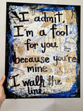 JOHNNY CASH "I admit, I'm a fool for you because you're mine I walk the line" - CANVAS