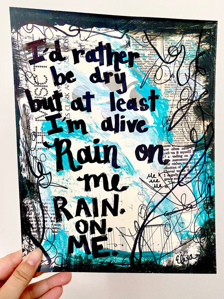 LADY GAGA "I'd rather be dry, but at least I'm alive. Rain on me" - CANVAS
