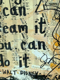 WALT DISNEY "If you can dream it you can do it" - ART