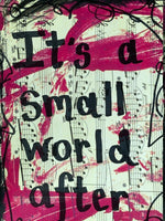 DISNEY WORLD "It's a small world after all" - ART