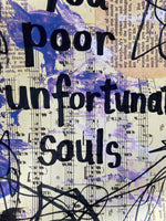 THE LITTLE MERMAID "You poor unfortunate souls" - ART PRINT