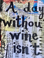 WINE "A day without wine isn't over yet" - ART