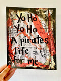 PIRATES OF THE CARIBBEAN "Yo ho yo ho a pirates life for me" - ART