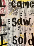 REALTOR "I came. I saw. I sold" - ART PRINT