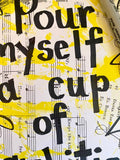 9 TO 5 "Pour myself a cup of ambition" - CANVAS