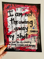 HAMILTON "I am not throwing away my shot red" - ART