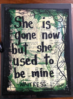 WAITRESS "She is gone now but she used to be mine" - CANVAS
