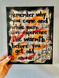 INCUBUS "Remember why you came and while you're alive experience the warmth before you get old" - CANVAS