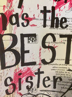 SISTERS "My sister has the best sister" - ART