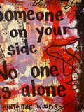 INTO THE WOODS "Someone is on your side No one is alone" - ART