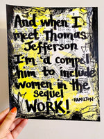 HAMILTON "And when I meet Thomas Jefferson" - ART PRINT