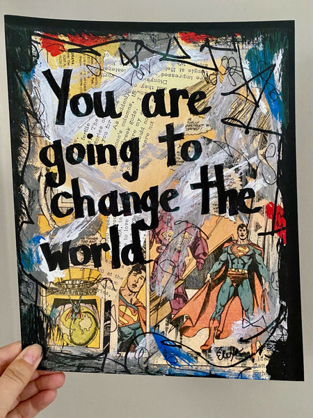 SUPERMAN "You are going to change the world" - Comic Book ART PRINT
