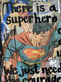SUPERMAN "There is a superhero in all of us. We just need the courage to put on the cape" - Comic Book ART