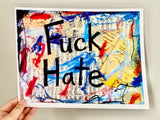 HUMAN RIGHTS "Fuck Hate" - ART PRINT