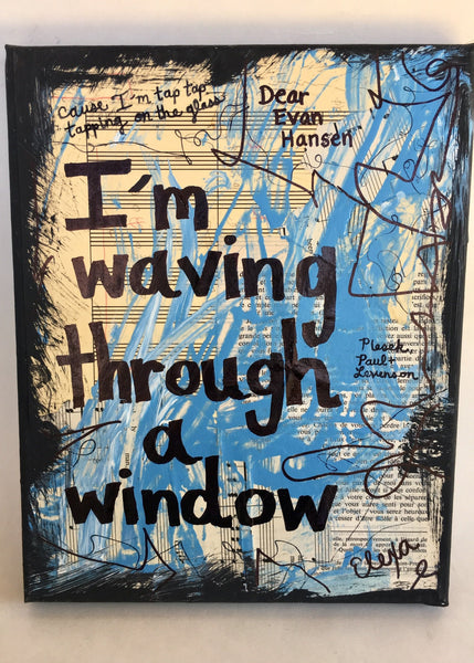 DEAR EVAN HANSEN "I'm waving through a window" - CANVAS