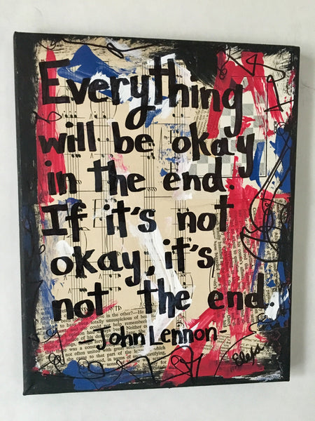 JOHN LENNON BEATLES "Everything will be okay in the end if it's not okay, it's not the end" - CANVAS