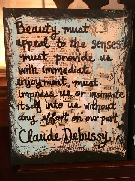 CLAUDE DEBUSSY "Beauty must appeal to the senses, must provide us with immediate enjoyment" - CANVAS
