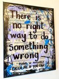 CATCH ME IF YOU CAN "There is no right way to do something wrong" - CANVAS