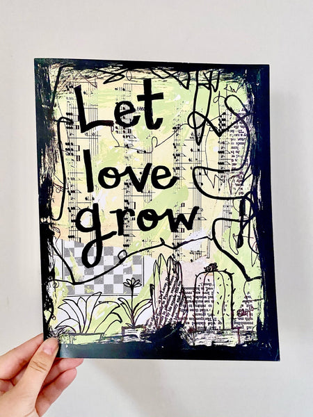 LOVE "Let love grow" - ART PRINT