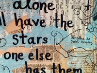 THE LITTLE PRINCE "You alone will have the stars as no one else has them" - ART