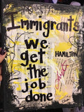 HAMILTON "Immigrants we get the job done" - CANVAS