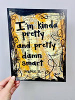 AVENUE Q "I'm kinda pretty and pretty damn smart" - ART PRINT