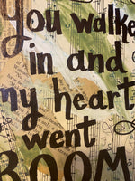 HAMILTON "You walked in and my heart went boom" - CANVAS