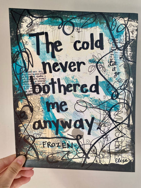 FROZEN "The cold never bothered me anyway" - ART