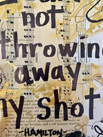 HAMILTON "I am not throwing away my shot yellow" - ART PRINT