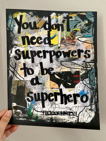 BATMAN "You don't need super powers to be a super hero" - Comic Book ART