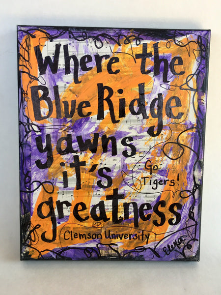 CLEMSON UNIVERSITY "Where the Blue Ridge yawns" - CANVAS