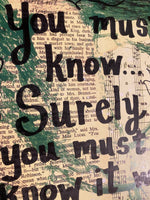 PRIDE AND PREJUDICE "You must know... Surely, you must know it was all for you" - CANVAS